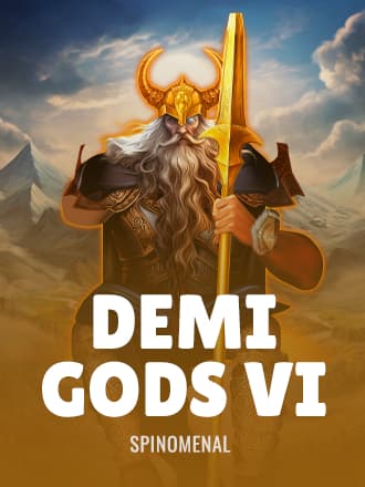 Demi Gods VI