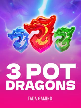 3 Pot Dragons