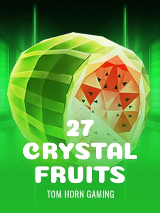 27 Crystal Fruits