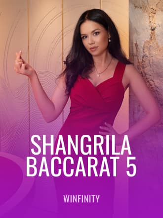Shangrila Baccarat 5